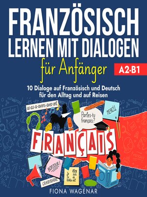 cover image of Französisch Lernen mit Dialogen für Anfänger--A2-B1